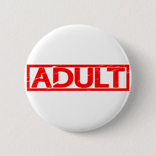 Adult Stamp 2 Inch Round Button (Front)