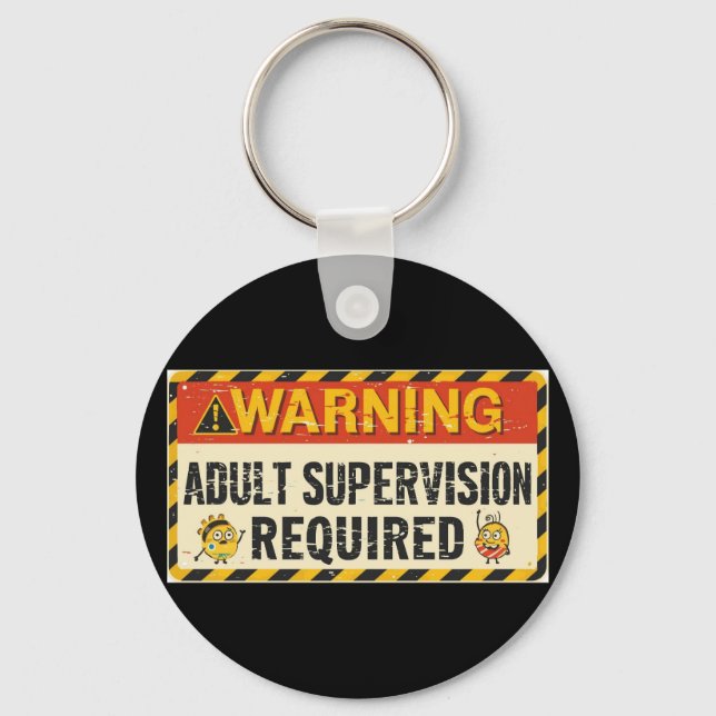  Adult Supervision Keychain (Front)