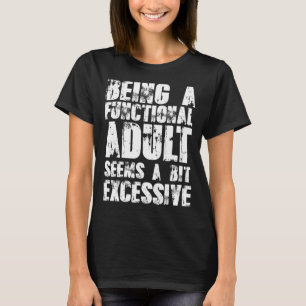 Adulting Adult ish 18th Birthday Sarcastic T-Shirt
