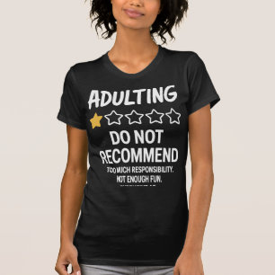 Adulting Funny One Star Review PNG Adult Humor Q T-Shirt