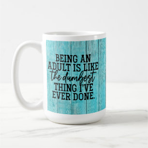 Adulting is Dumb Coffee Mug