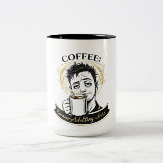 Adulting is Hard Coffee Mug | Funny Adult Humour G