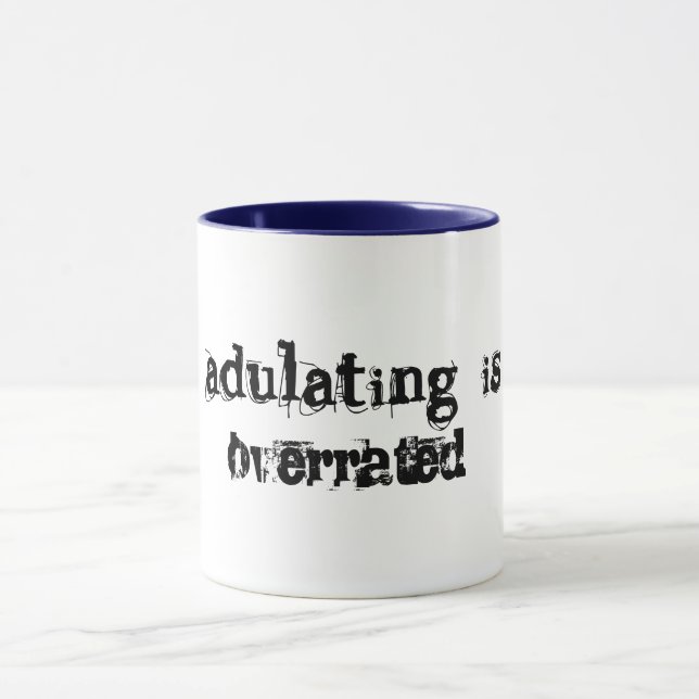 adulting is over rated funny coffee mug gift idea (Center)