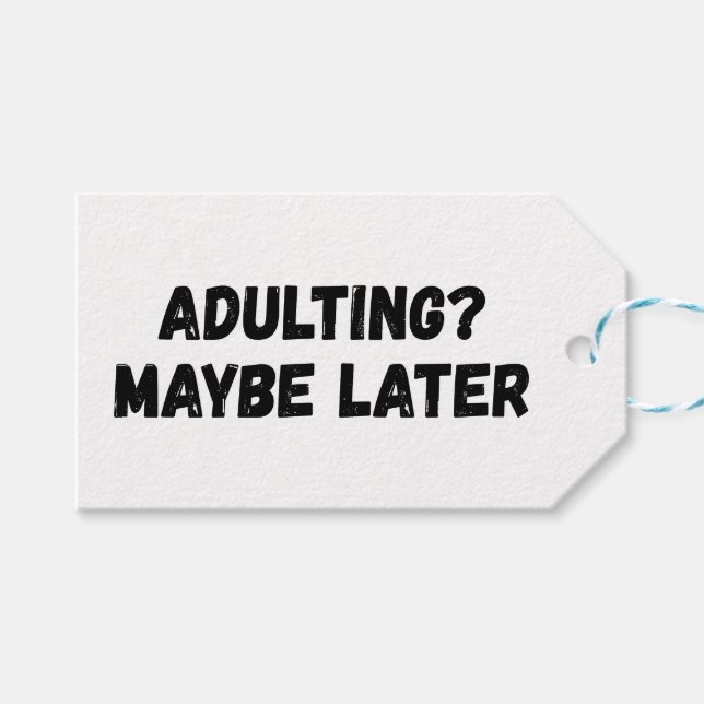 Adulting Maybe Later Gift Tags (Front (Horizontal))