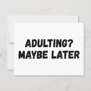 Adulting Maybe Later Postcard