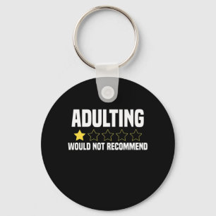 Adulting Overrated Keychain