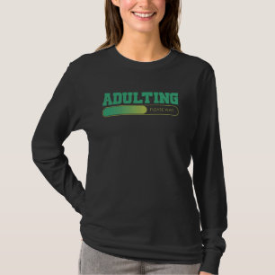 Adulting Please Wait Funny 18th Birthday Adult 18 T-Shirt