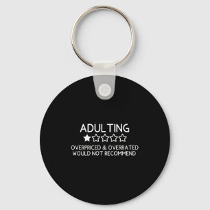 Adulting Shirt Funny Adul 1 Star Review  Keychain