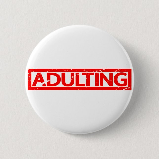 Adulting Stamp 2 Inch Round Button (Front)