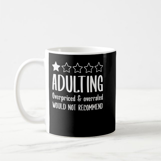 Adulting Would Not Recommend One Star Coffee Mug (Left)