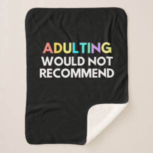 Adulting Would Not Recommend Sherpa Blanket