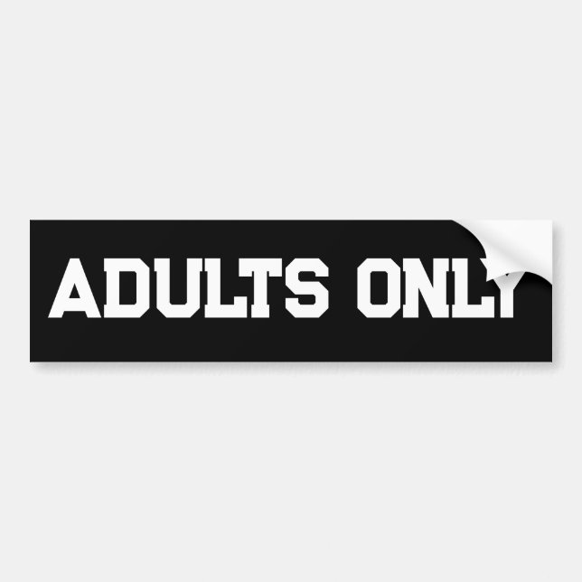 ADULTS ONLY BUMPER STICKER (Front)