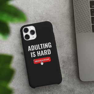 Aduting Is Hard - Unsubscribe Customizable Quote iPhone 13 Case