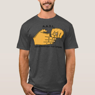 Advance American Sign Language T-Shirt
