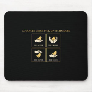 Advanced Chick Pick Up Techniques Chicken Humour Mouse Pad