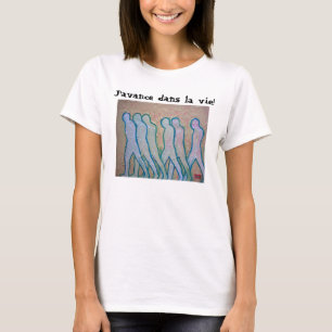 AdvancingMan5, J'avance dans la vie! T-Shirt