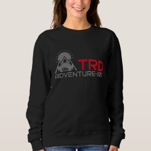 Adventure 101 TRD PERFORMANCE OFF ROAD 1 Sweatshirt