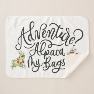 Adventure? Alpaca My Bags Sherpa Blanket