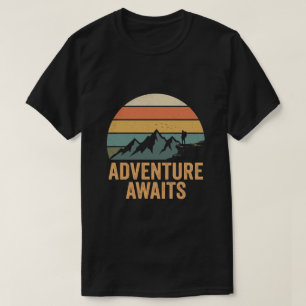Adventure await - Hiking Outdoor adventure T-Shirt