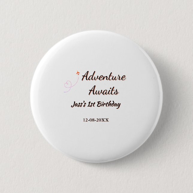 Adventure awaits 1st birthday name date planeretro 2 inch round button (Front)