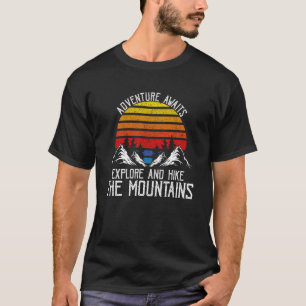 Adventure Awaits Explore Hike Mountain Trails T-Shirt