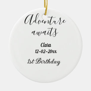 Adventure awaits happy 1st birthday name date simp ceramic ornament
