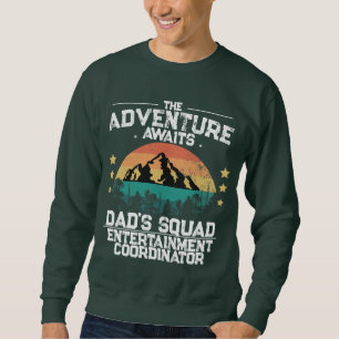 Adventure Awaits, Join 'Dad's Squad' funny Sweatshirt