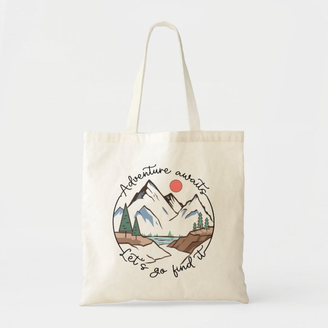 Adventure Awaits Let's Go Find It Tote Bag (Front)