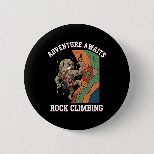 Adventure Awaits Rock Climbing Fun Art  2 Inch Round Button (Front)