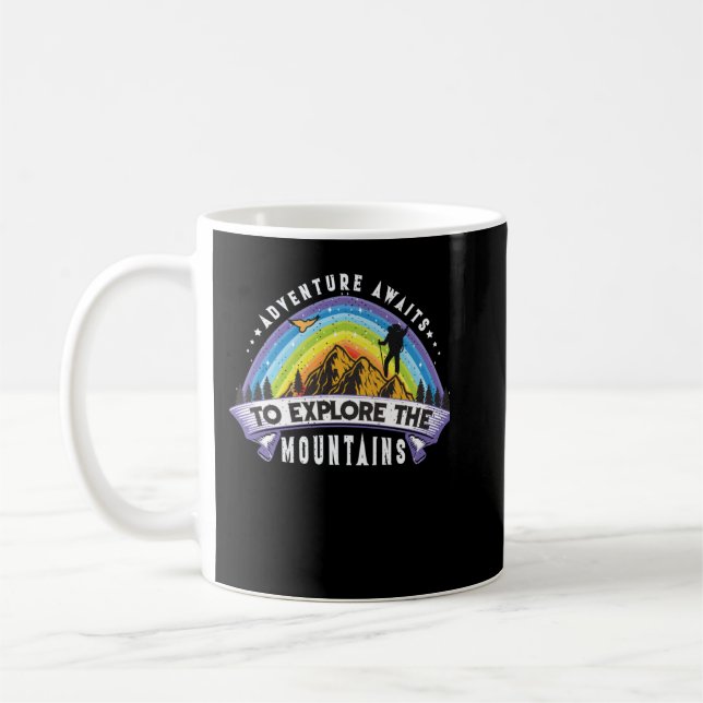 Adventure Awaits To Explore The Mountains Coffee Mug (Left)