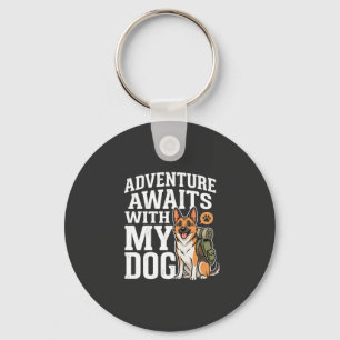 Adventure Awaits With My Dog Hiking Keychain