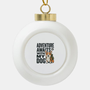 Adventure Awaits With My Dog Vintage Hiking Design Ceramic Ball Christmas Ornament