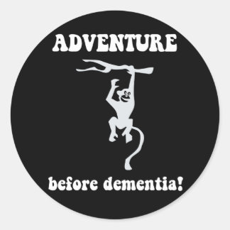 adventure before dementia classic round sticker