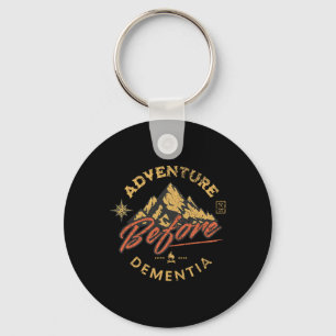 Adventure Before Dementia Hiker Men Women Keychain