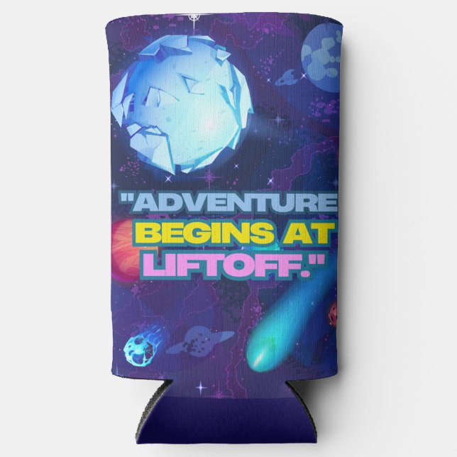 Adventure begins at liftoff insulated tumbler seltzer can cooler (Front)