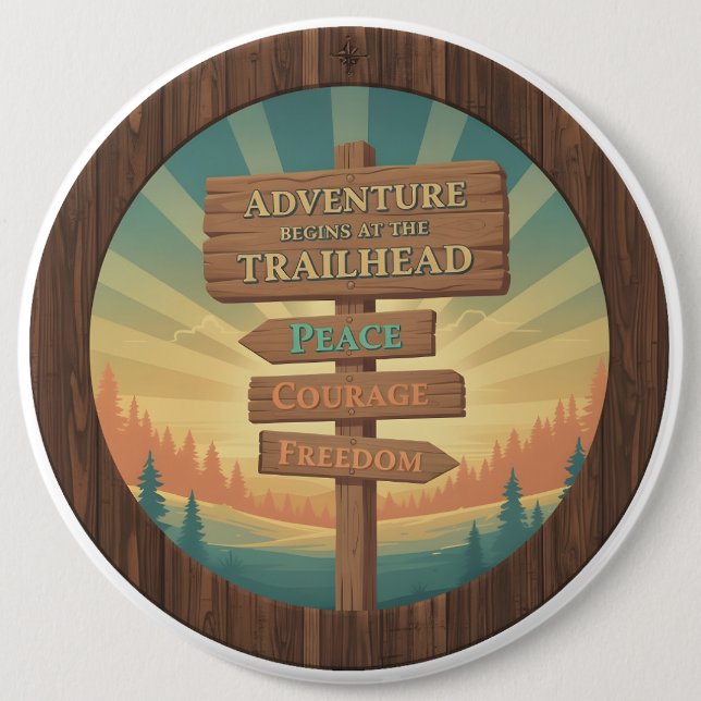 Adventure Begins at the Trailhead 6 Inch Round Button (Front)