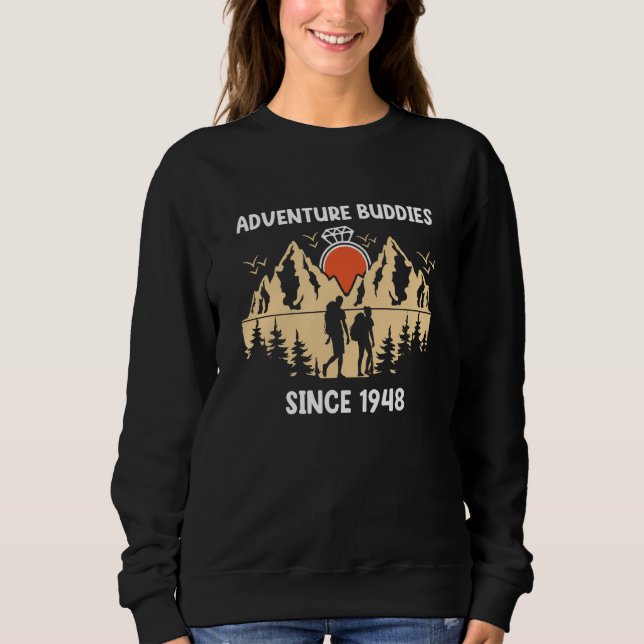 Adventure Buddies Since 1948 Hiking Partner Sweatshirt (Front)