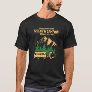 Adventure Camping  Quote With Camper Van Tent T-Shirt