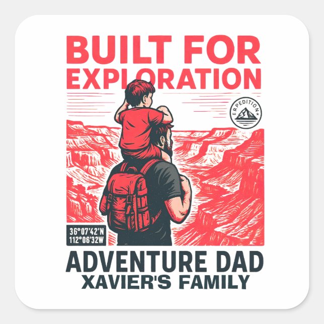 Adventure Dad – BUILT FOR EXPLORATION Square Sticker (Front)