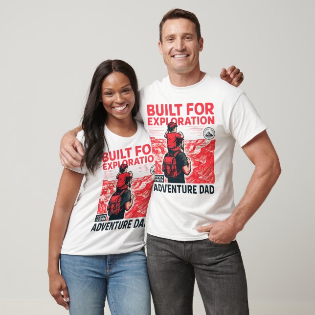 Adventure Dad – BUILT FOR EXPLORATION T-Shirt (Unisex)