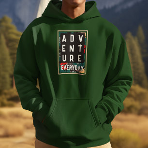 Adventure Everyday Hoodie