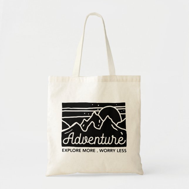 Adventure Explore More Worry Less Tote Bag (Front)