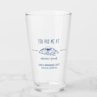 Adventure + Friends Girls Weekend Getaway Custom Glass