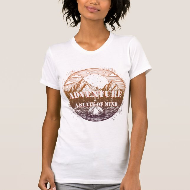 Adventure Hiking, Adventure is a State of Mind T-Shirt (Front)