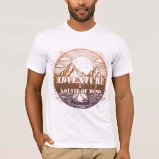 Adventure Hiking, Adventure is a State of Mind T-Shirt