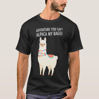 Adventure I'll Alpaca My Bags Funny Travel Traveli T-Shirt
