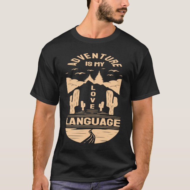 Adventure is My Love Language  Camp Graphic Plus S T-Shirt (Front)