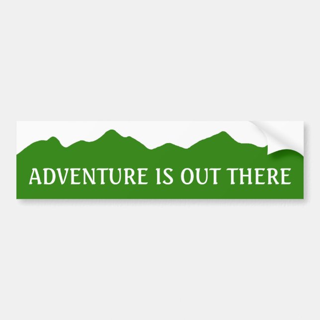 Adventure Is Out There Bumper Sticker (Front)