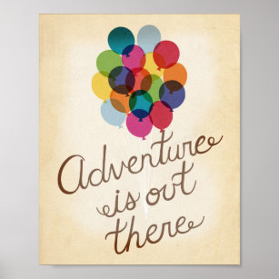 Adventure Is Out There Poster