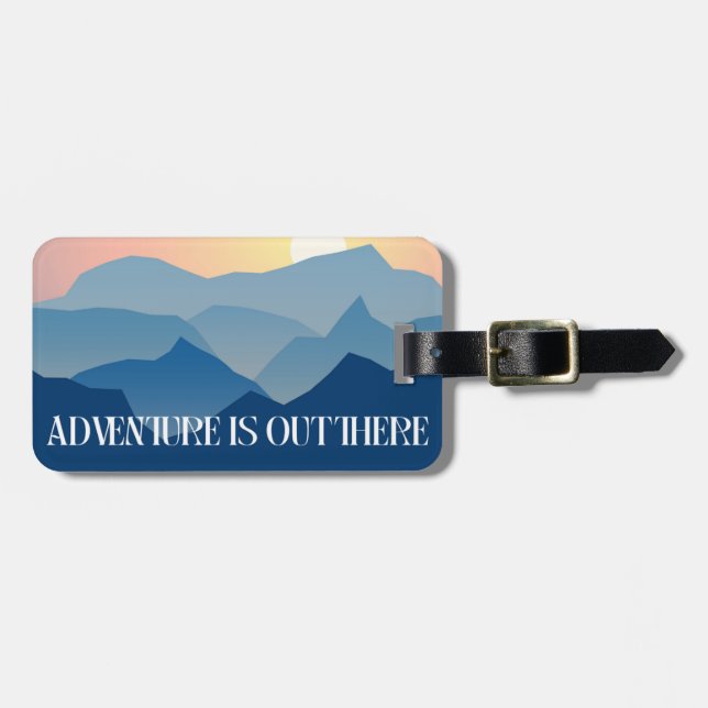 Adventure is out there sunset and mountains tag (Front Horizontal)